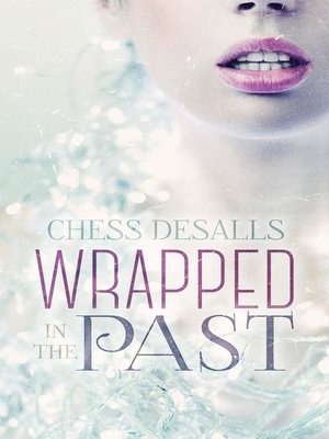 cover image of Wrapped in the Past